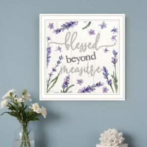 Blessed Beyond Measure White Framed Print Wall Art