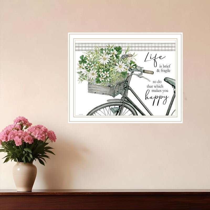 DO THAT WHICH MAKES YOU HAPPY White Framed Print Wall Art